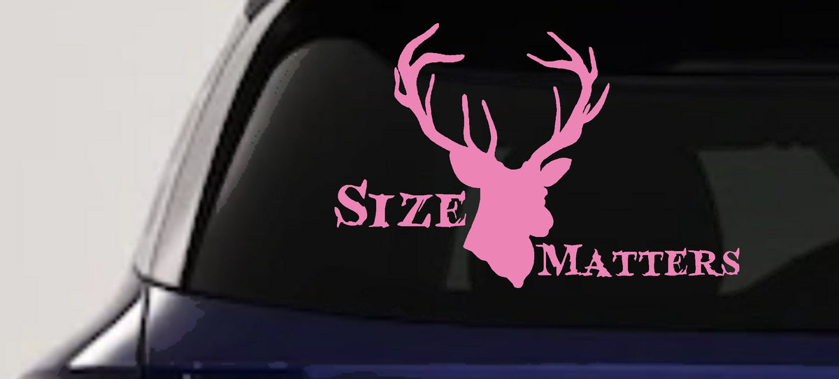 Size Matters Big Buck Deer Hunting Decal Truck Car Window Vinyl Sticker