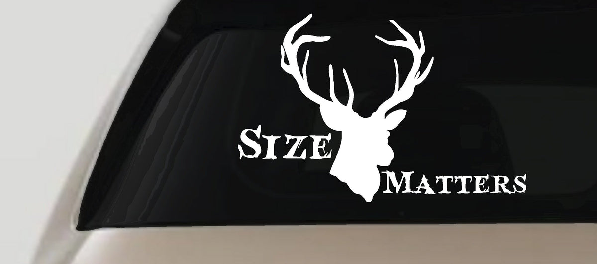 Size Matters Big Buck Deer Hunting Decal Truck Car Window Vinyl Sticker