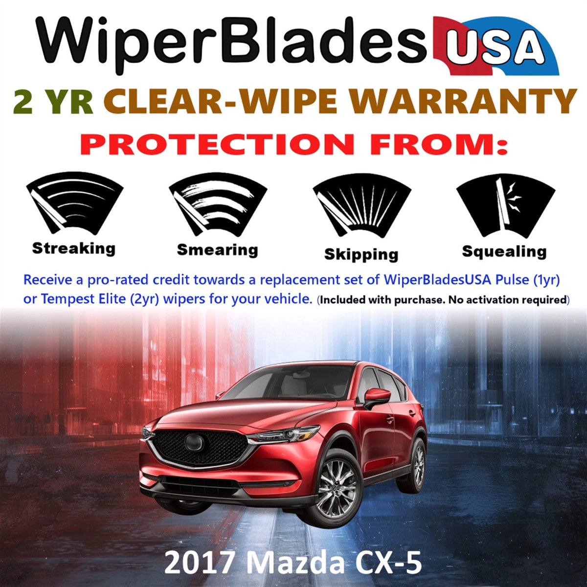 2017 Mazda CX-5 Wiper Blades Set w/2yr Warranty (Set of 2) Tempest Elite Wipers